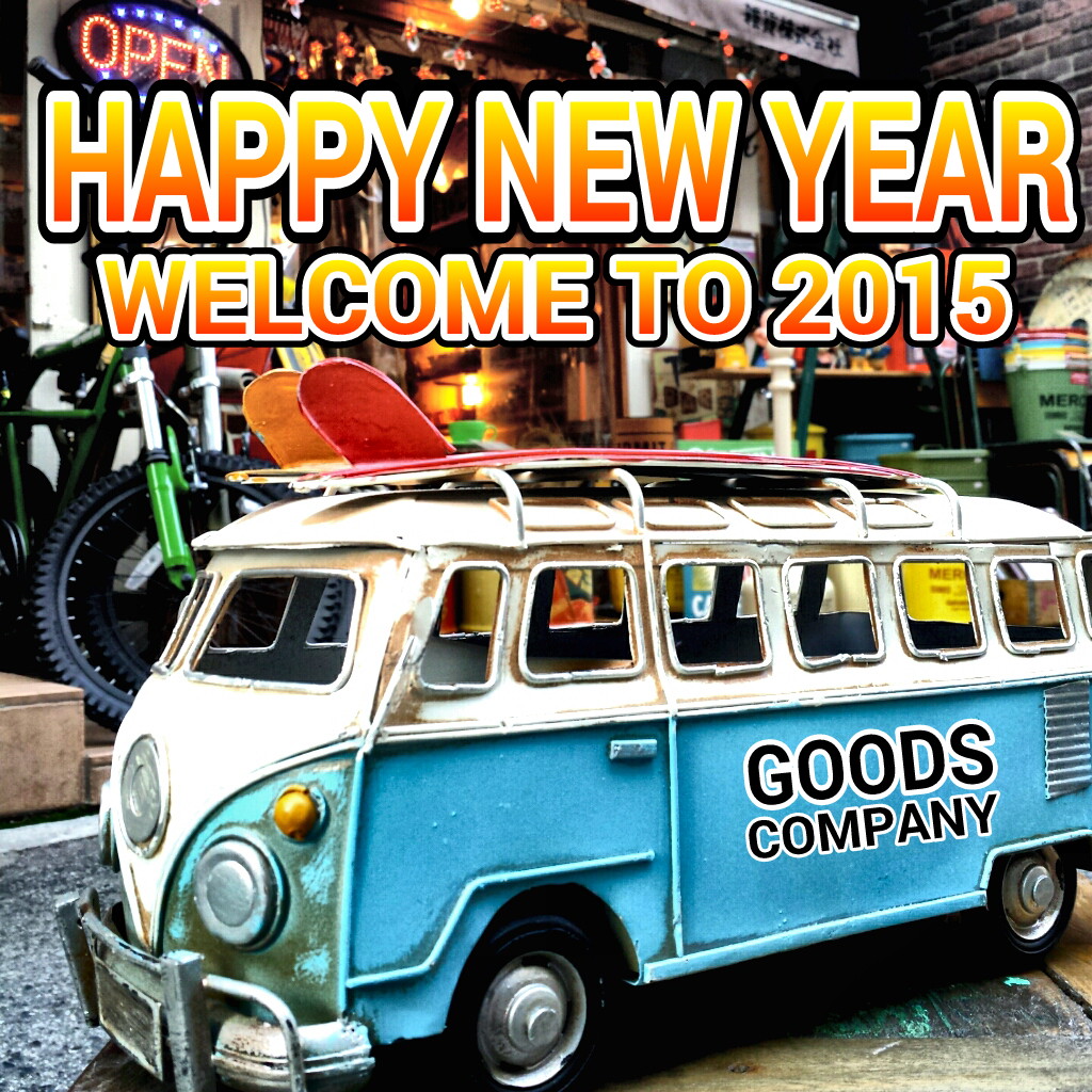広島 雑貨屋 HAPPY NEW YEAR！！　2015年もワクワク！ドキドキ！雑貨株式会社をよろしくお願いします！！