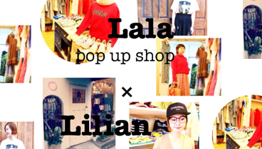 Lala pop up shop ×Lilian